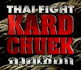 Thai Fight Kard Chuek